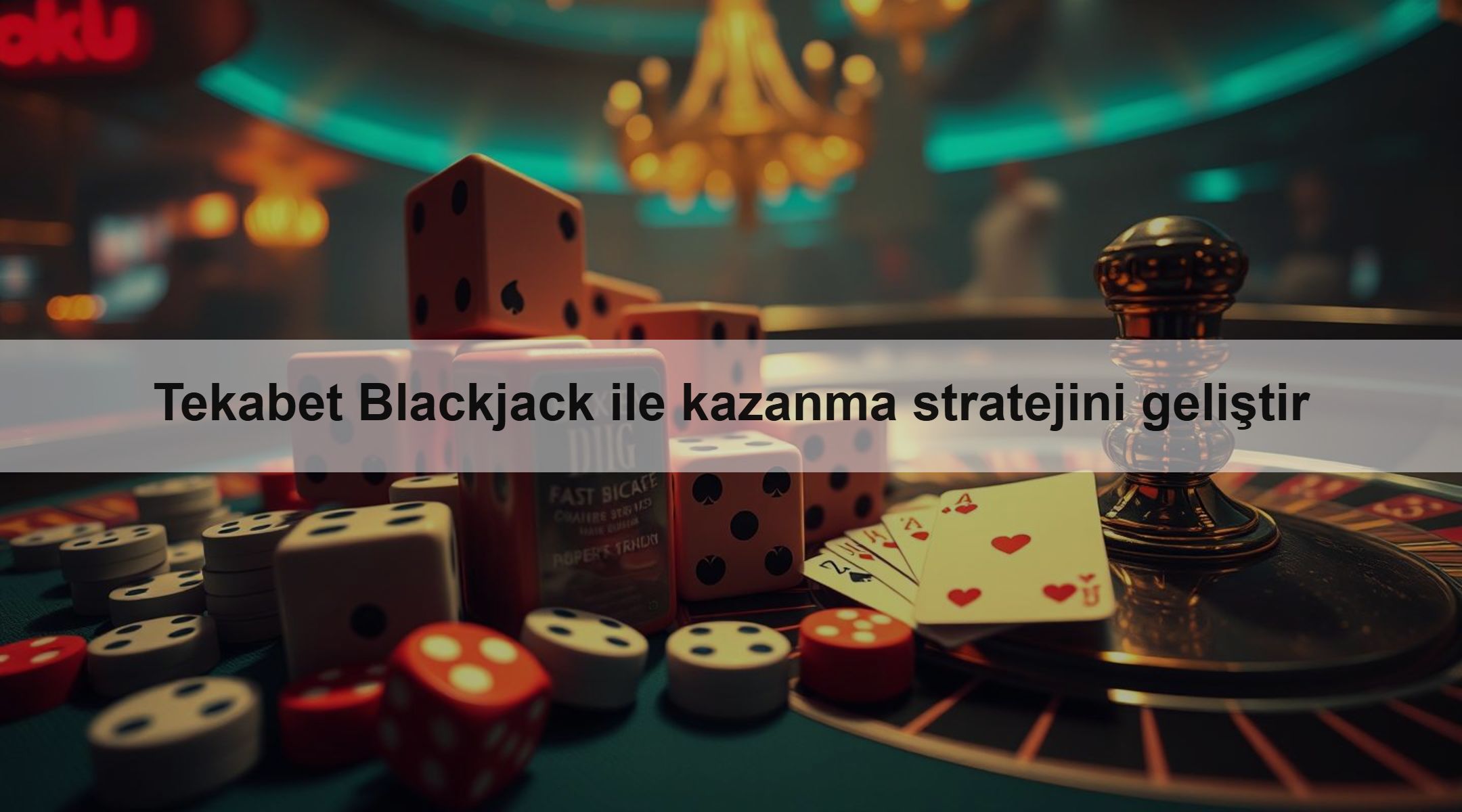 Tekabet Blackjack ile kazanma stratejini geliştir