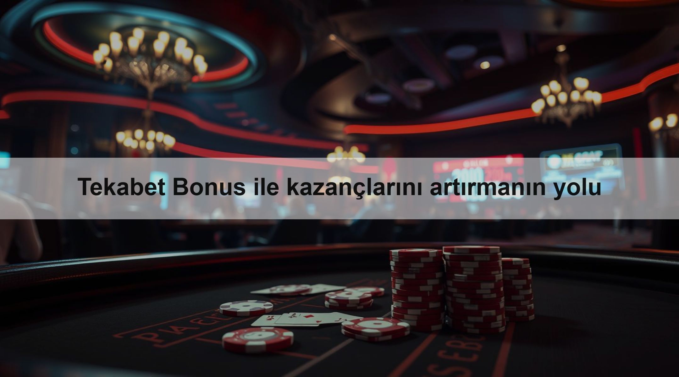 Tekabet Bonus ile kazançlarını artırmanın yolu